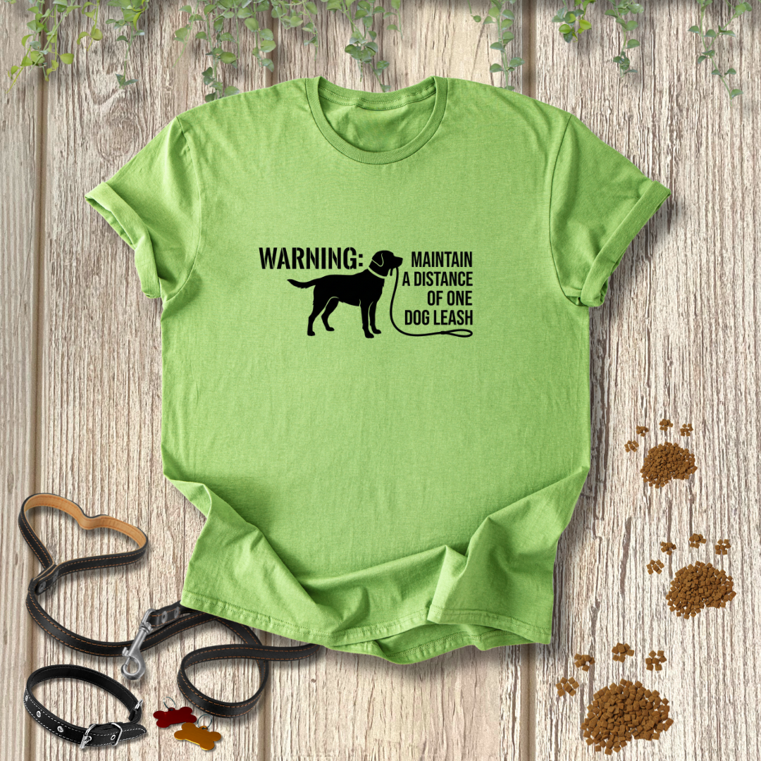 WARNING: Maintain A Distance Of One Dog Leash