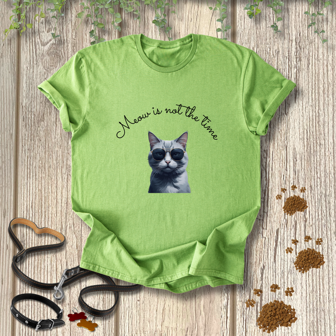 Meow is not the time