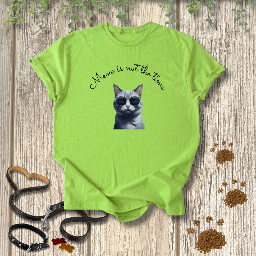 Meow is not the time