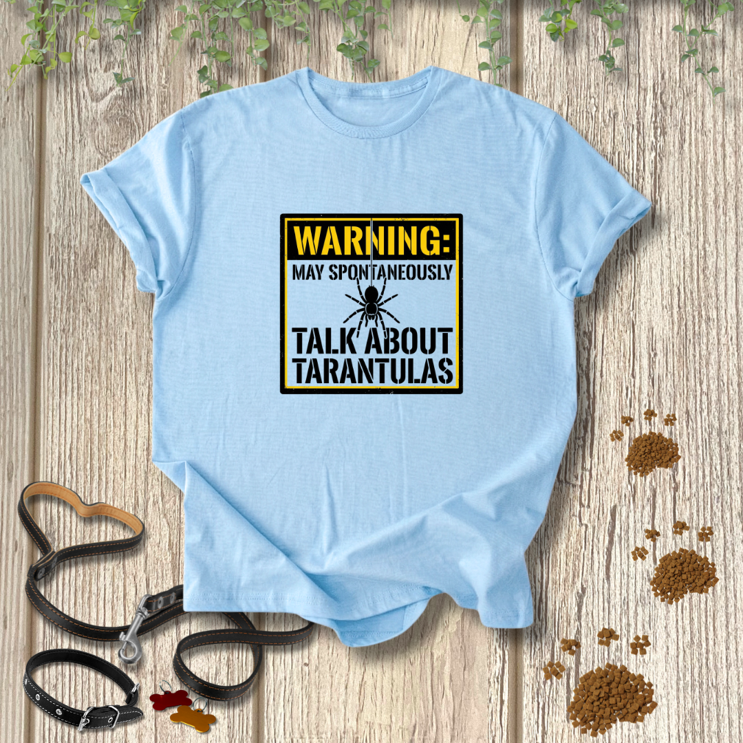May Talk About Tarantulas T-shirt