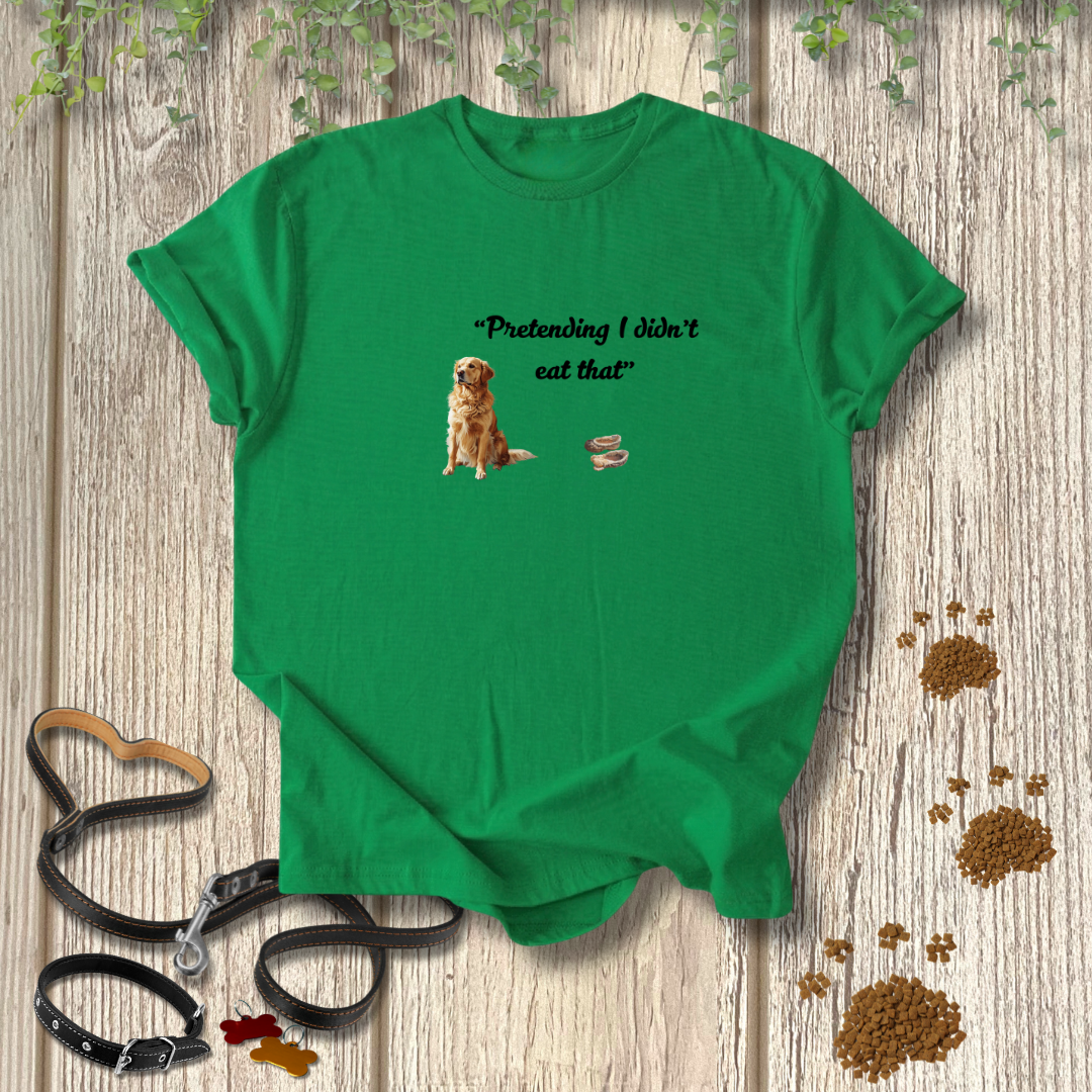 I Didn't Eat That T-shirt