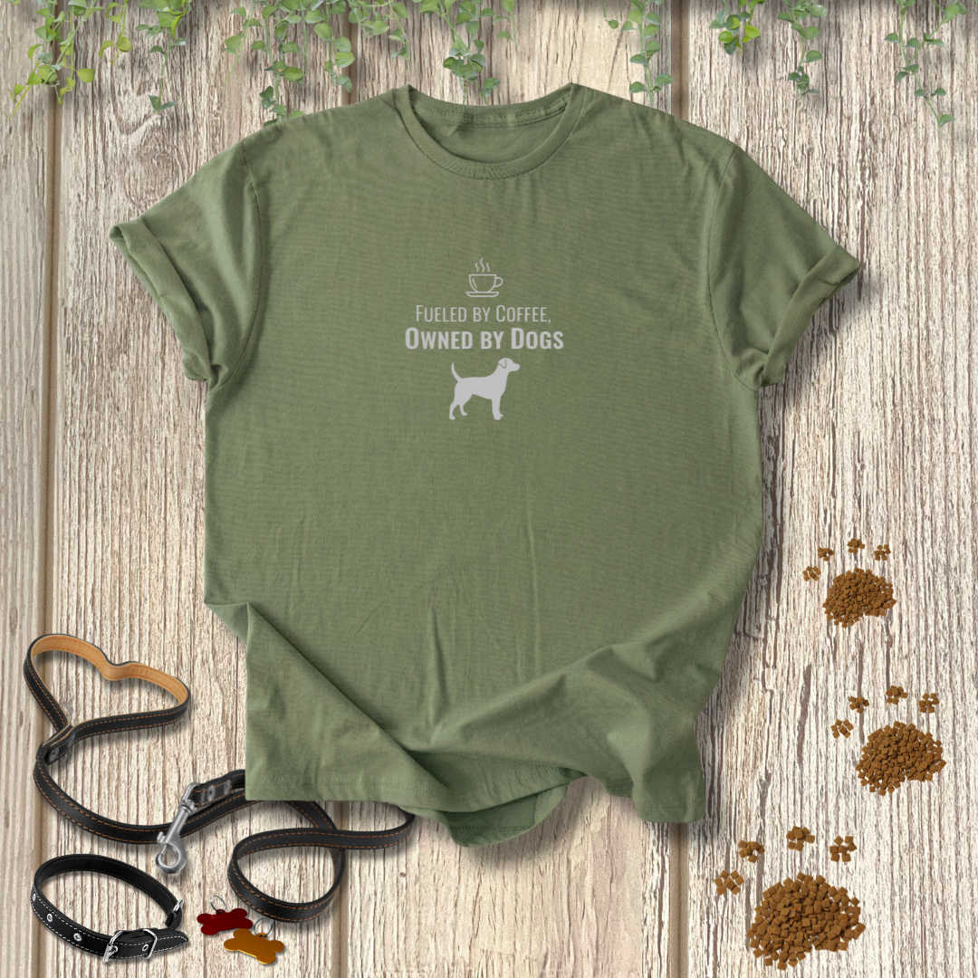 Fueled by Coffee Owned by Dogs T-shirt