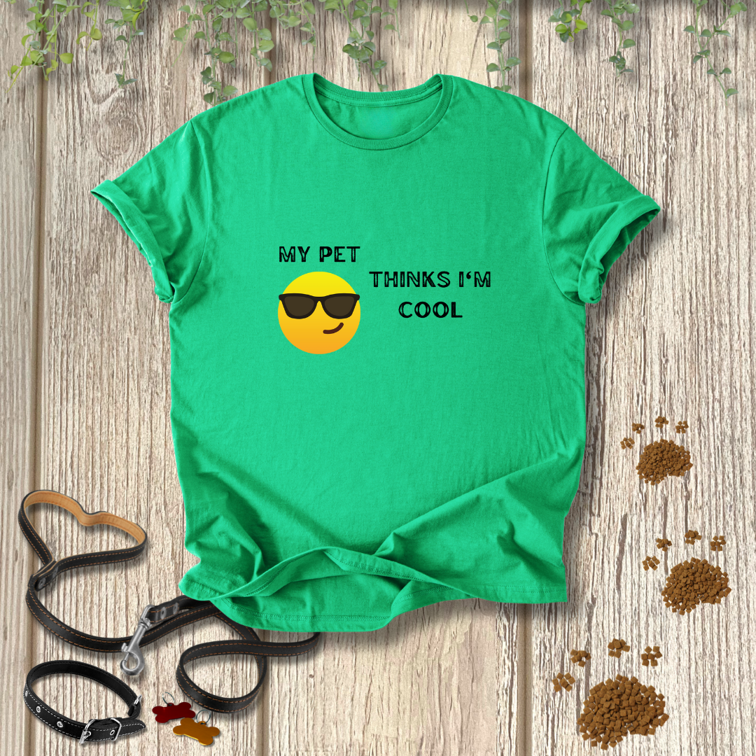 My Pet Thinks I'm Cool