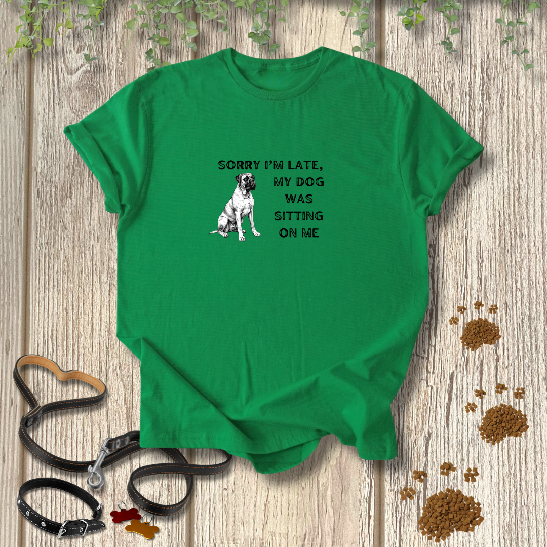 Sorry I'm Late T-shirt