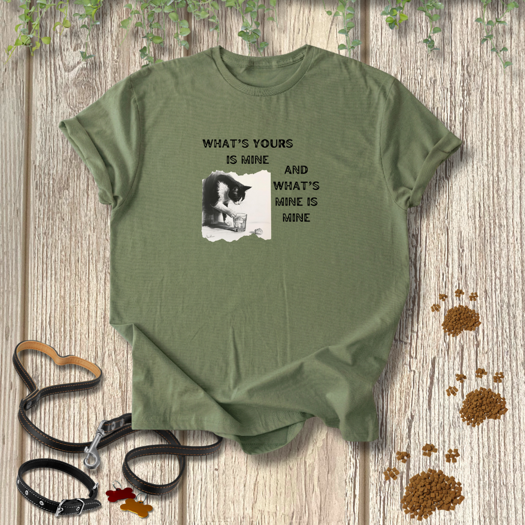 What's Yours is Mine T-shirt