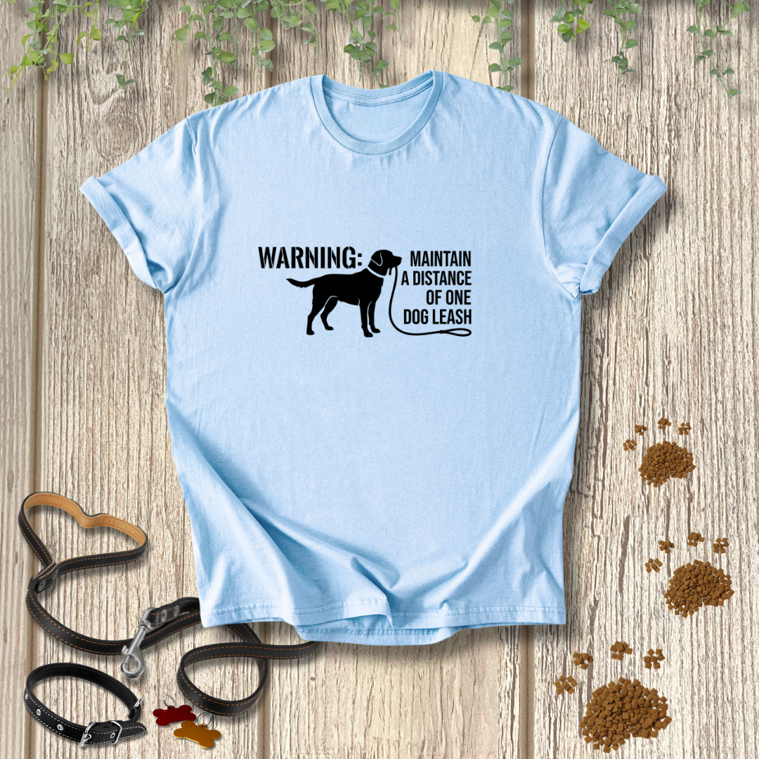 WARNING: Maintain A Distance Of One Dog Leash