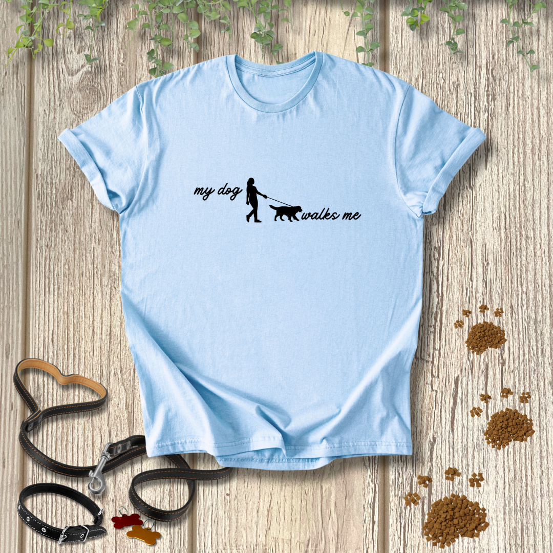 my dog walks me