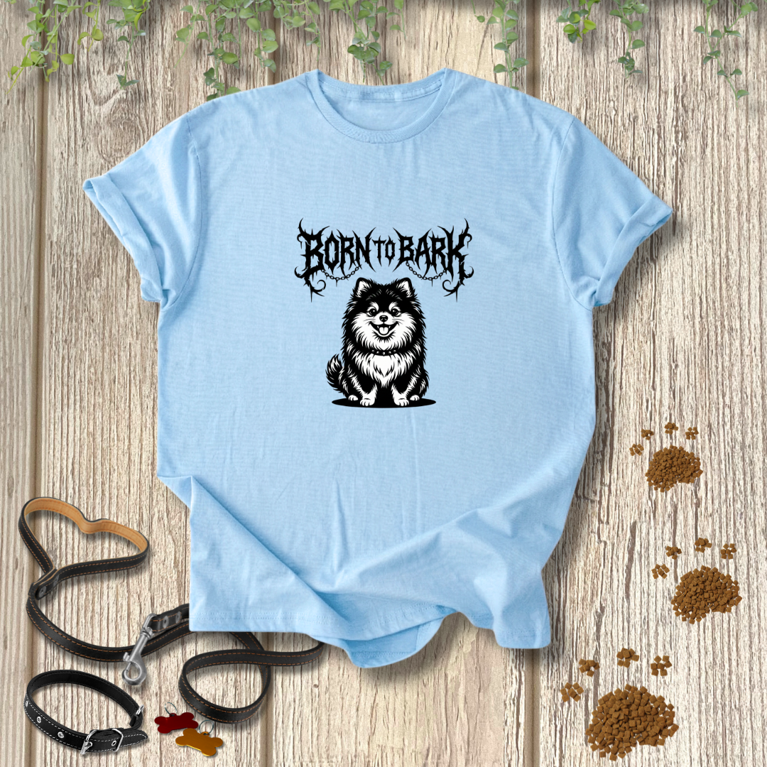 BORN To BARK T-shirt