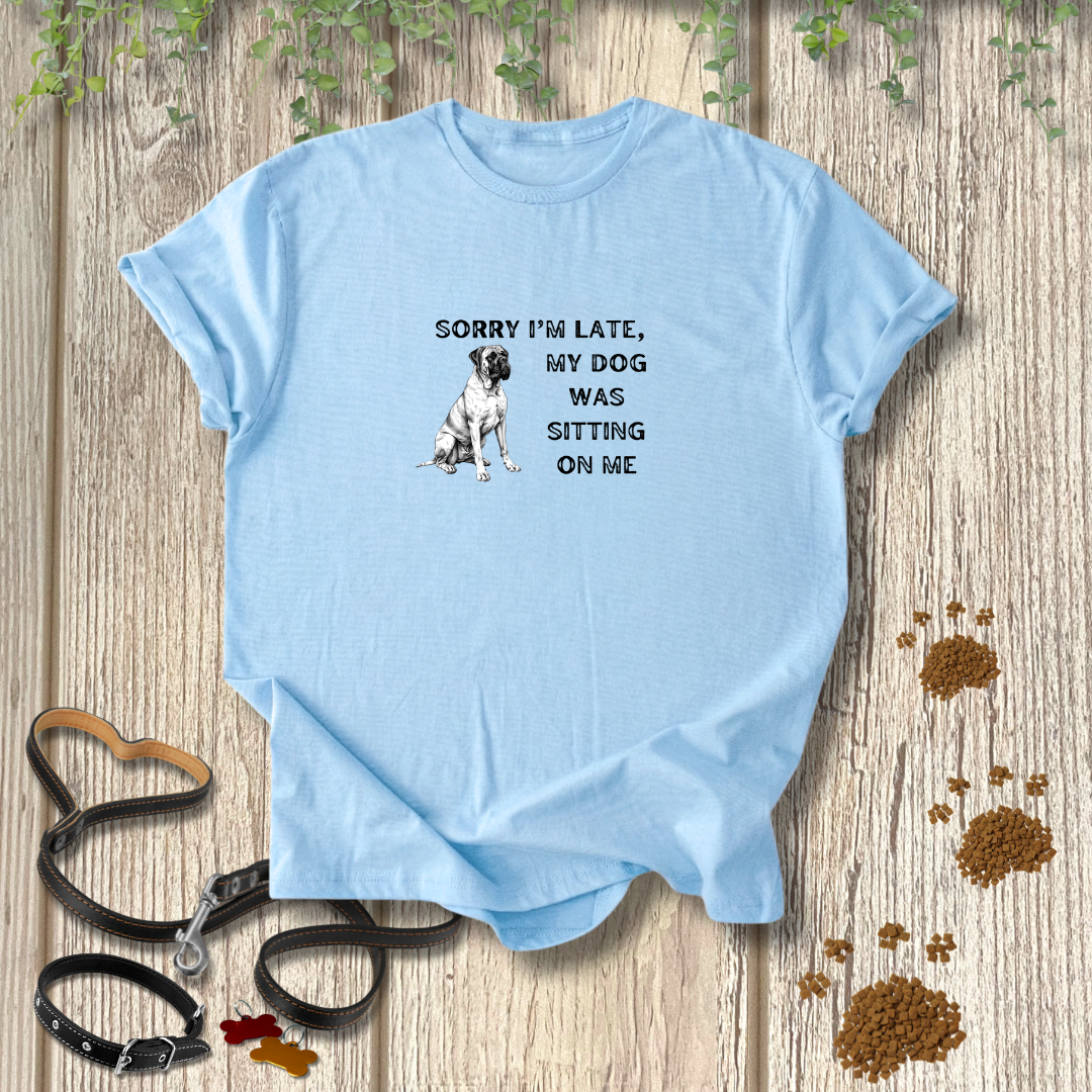 Sorry I'm Late T-shirt