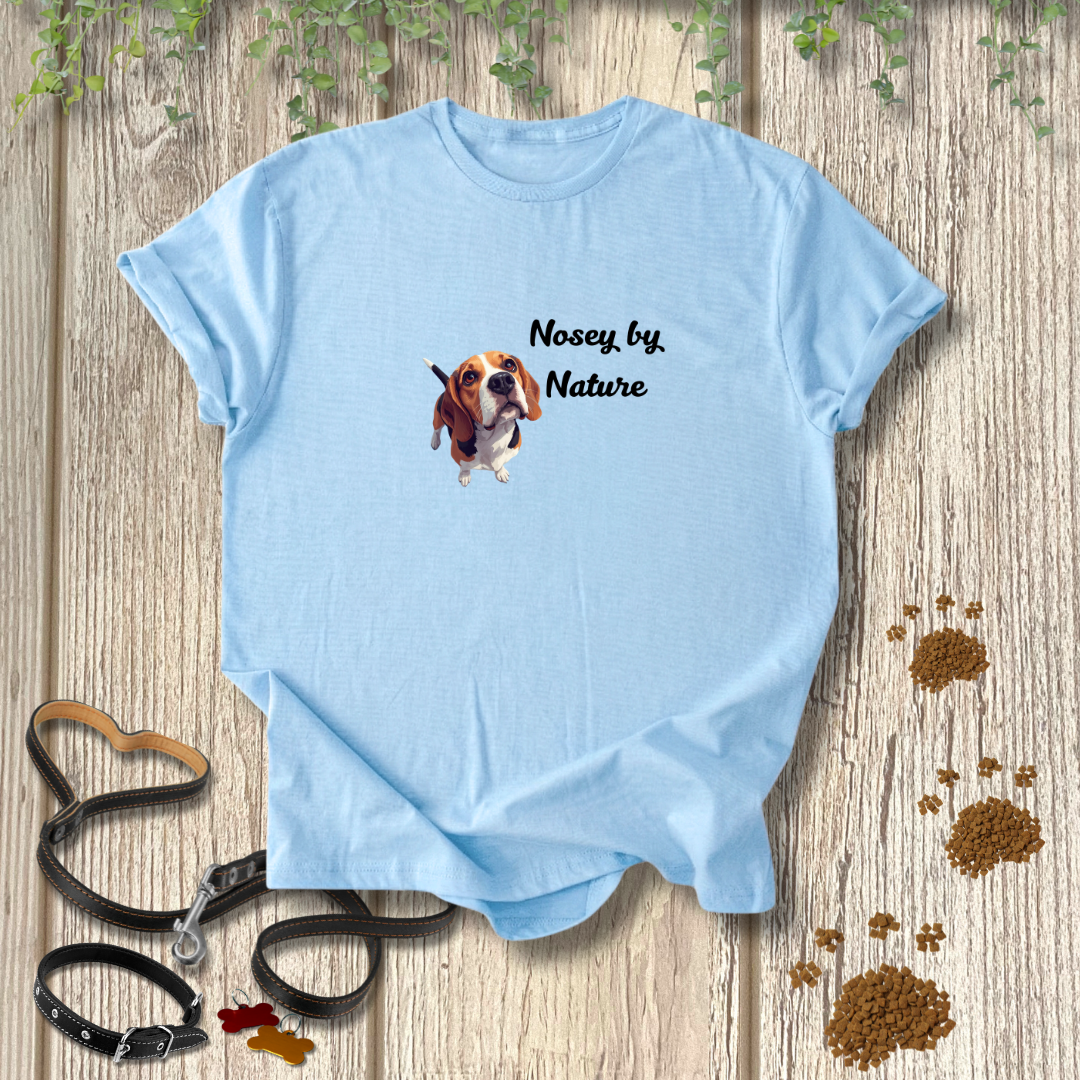 Nosey by Nature T-shirt