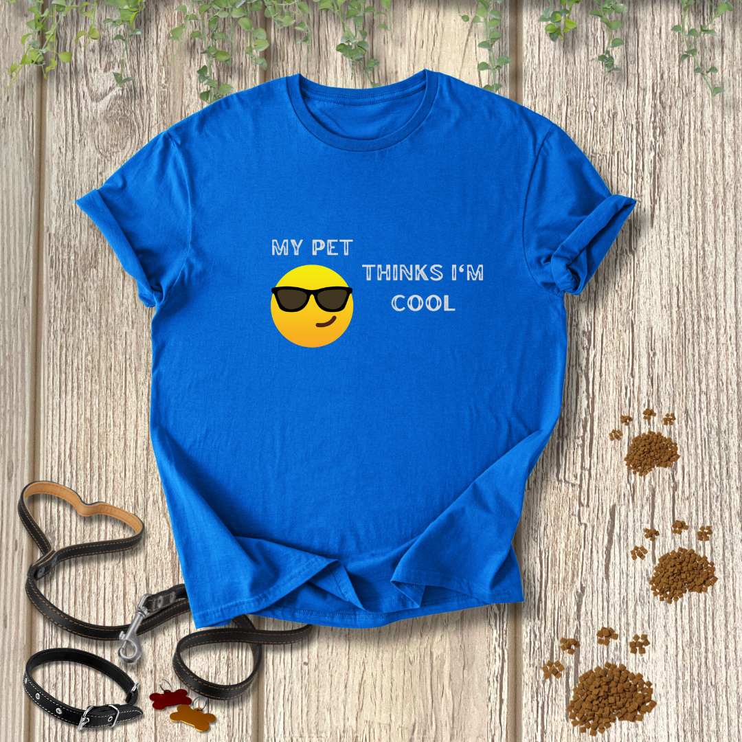 My Pet Thinks I'm Cool