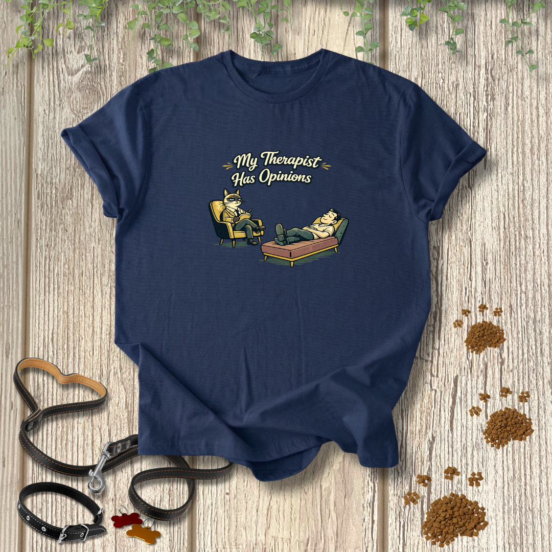My Therapist Has Opinions T-shirt
