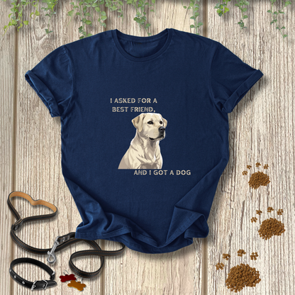 I asked for a best friend, and I got a dog