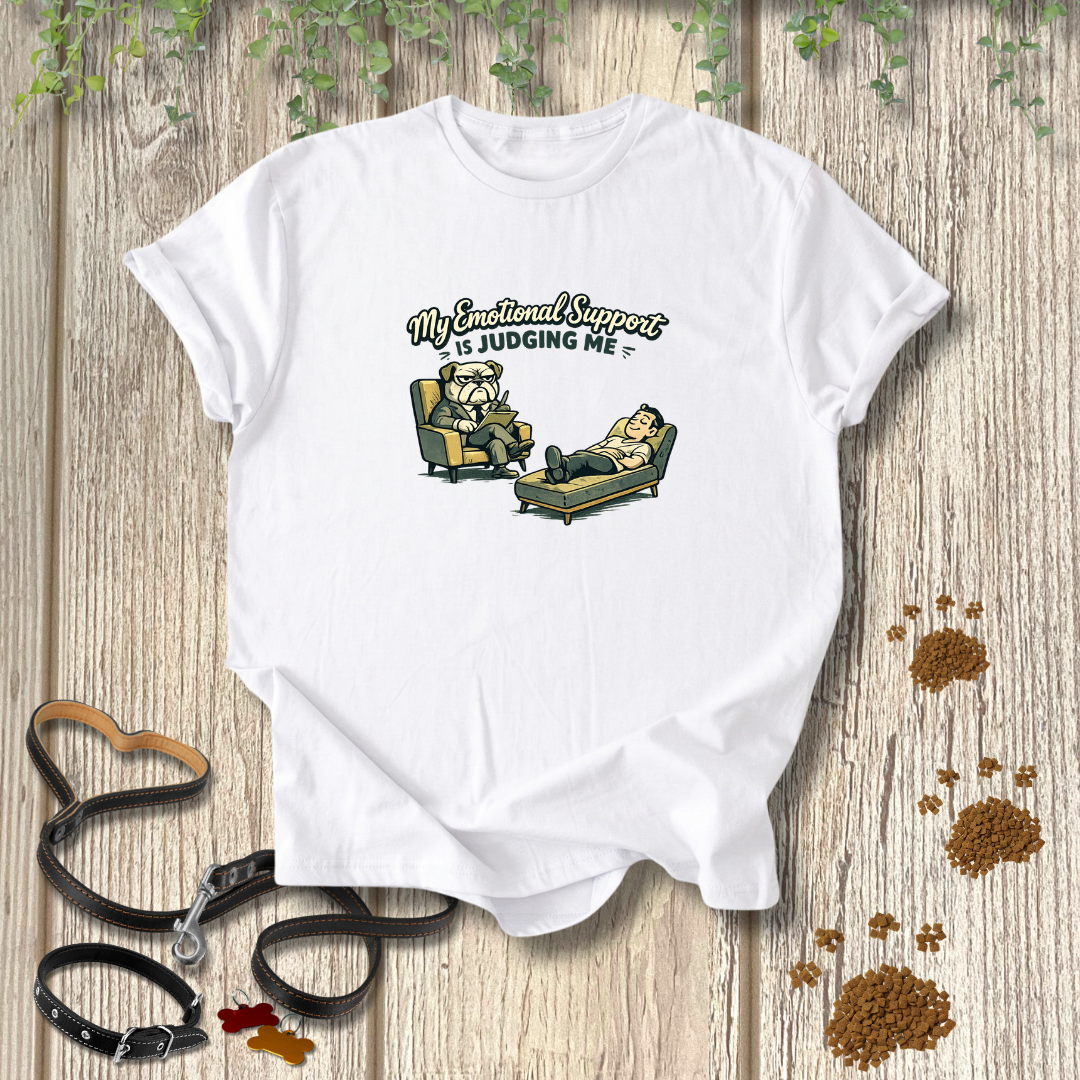 My Emotional Support is Judging Me T-shirt