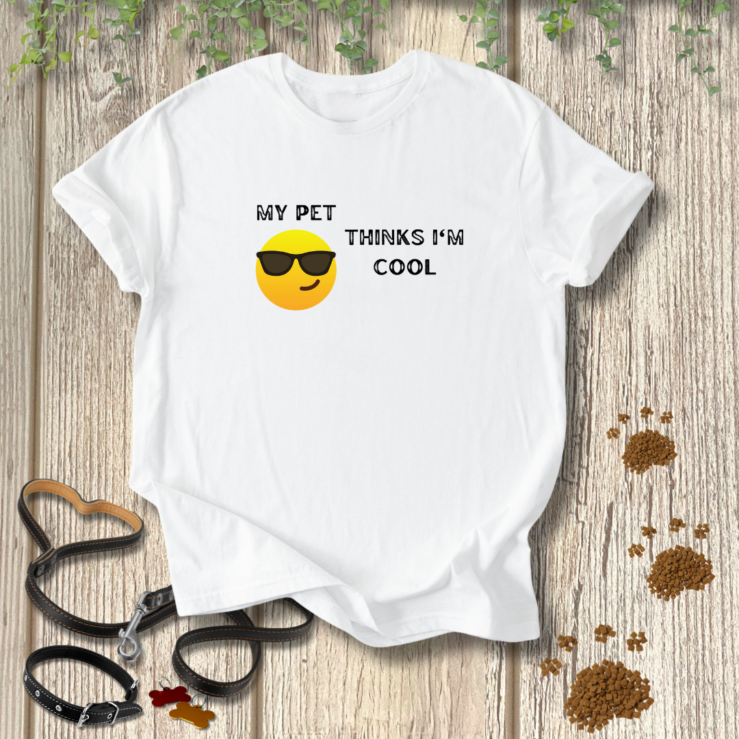 My Pet Thinks I'm Cool