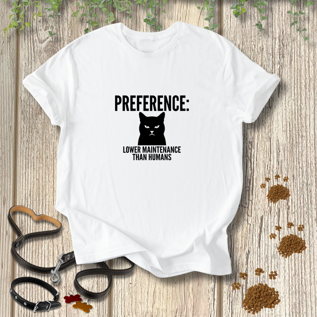 PREFERENCE: Lower Maintenance Than Humans