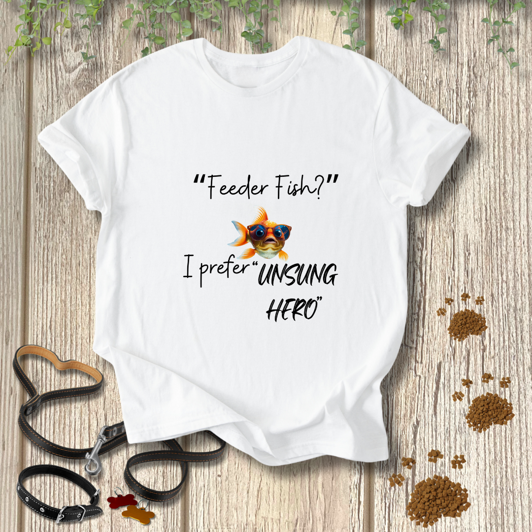 Feeder Fish?  I prefer "UNSUNG HERO"