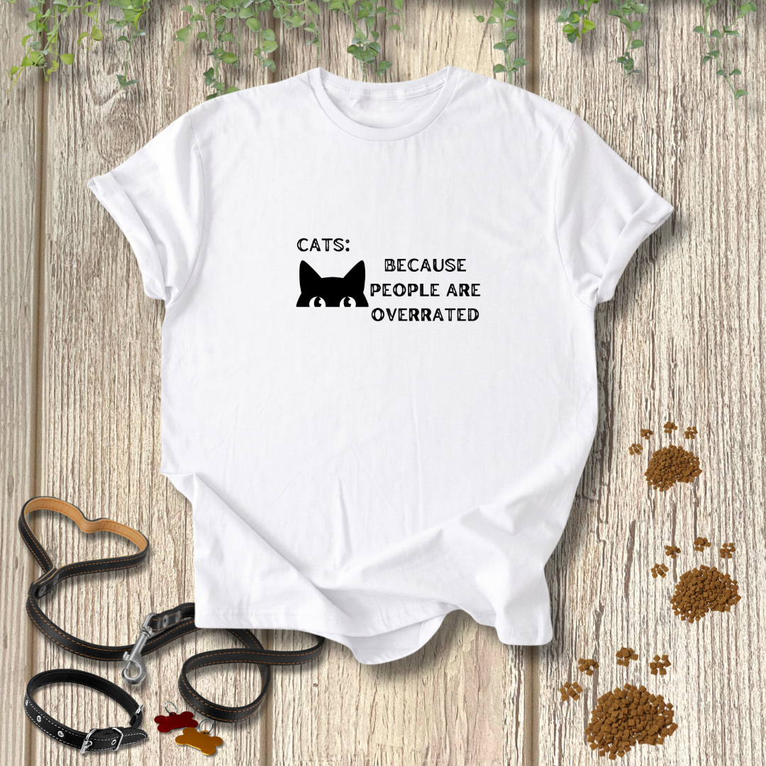 Cats: People Overrated T-shirt