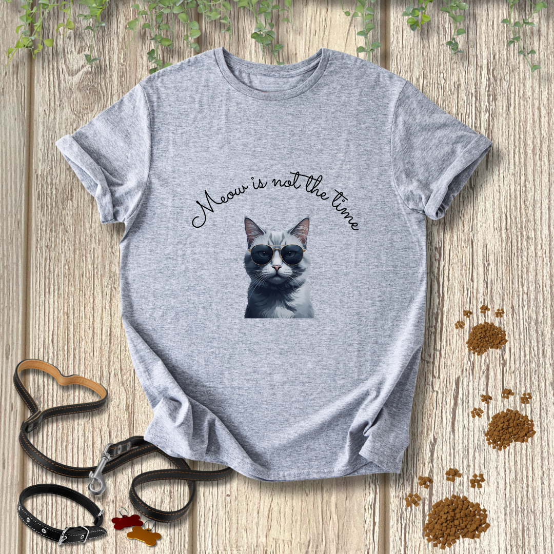 Meow is not the time
