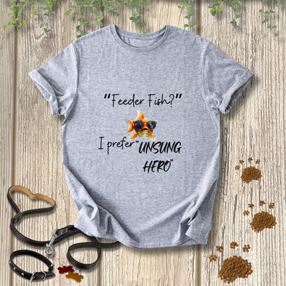 Feeder Fish?  I prefer "UNSUNG HERO"