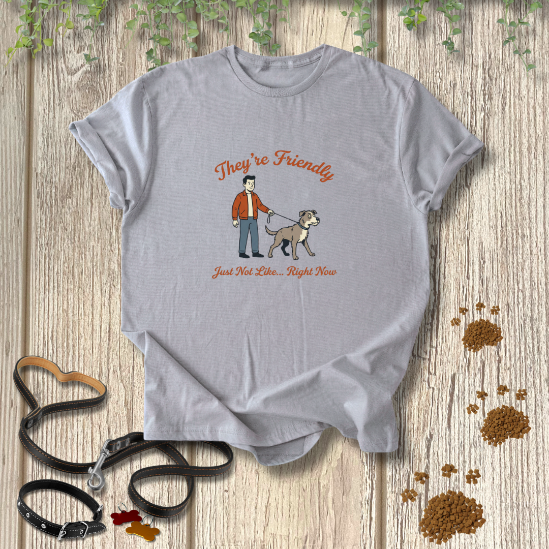 Just Not Like Right Now T-shirt