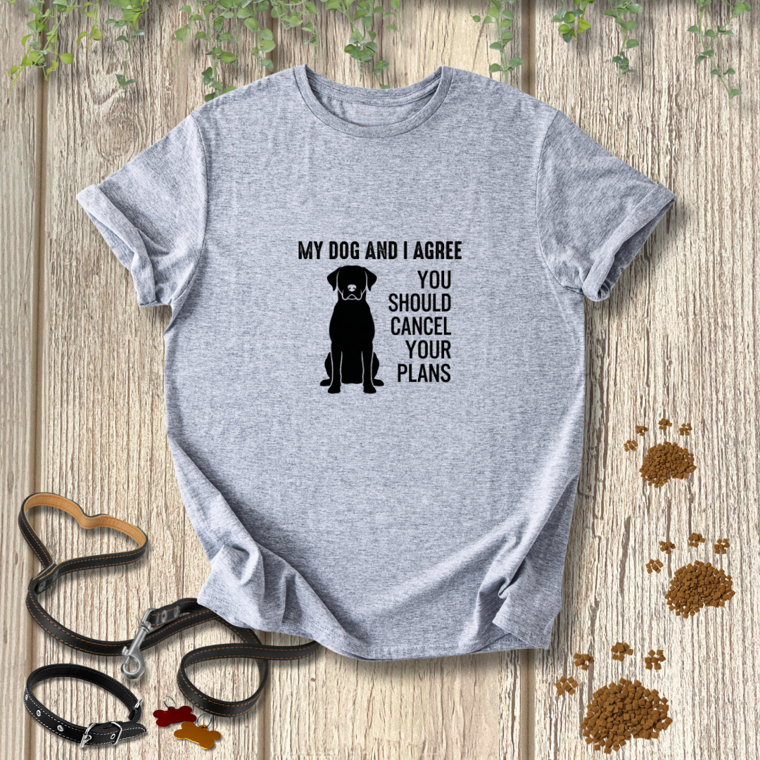 My Dog And I Agree