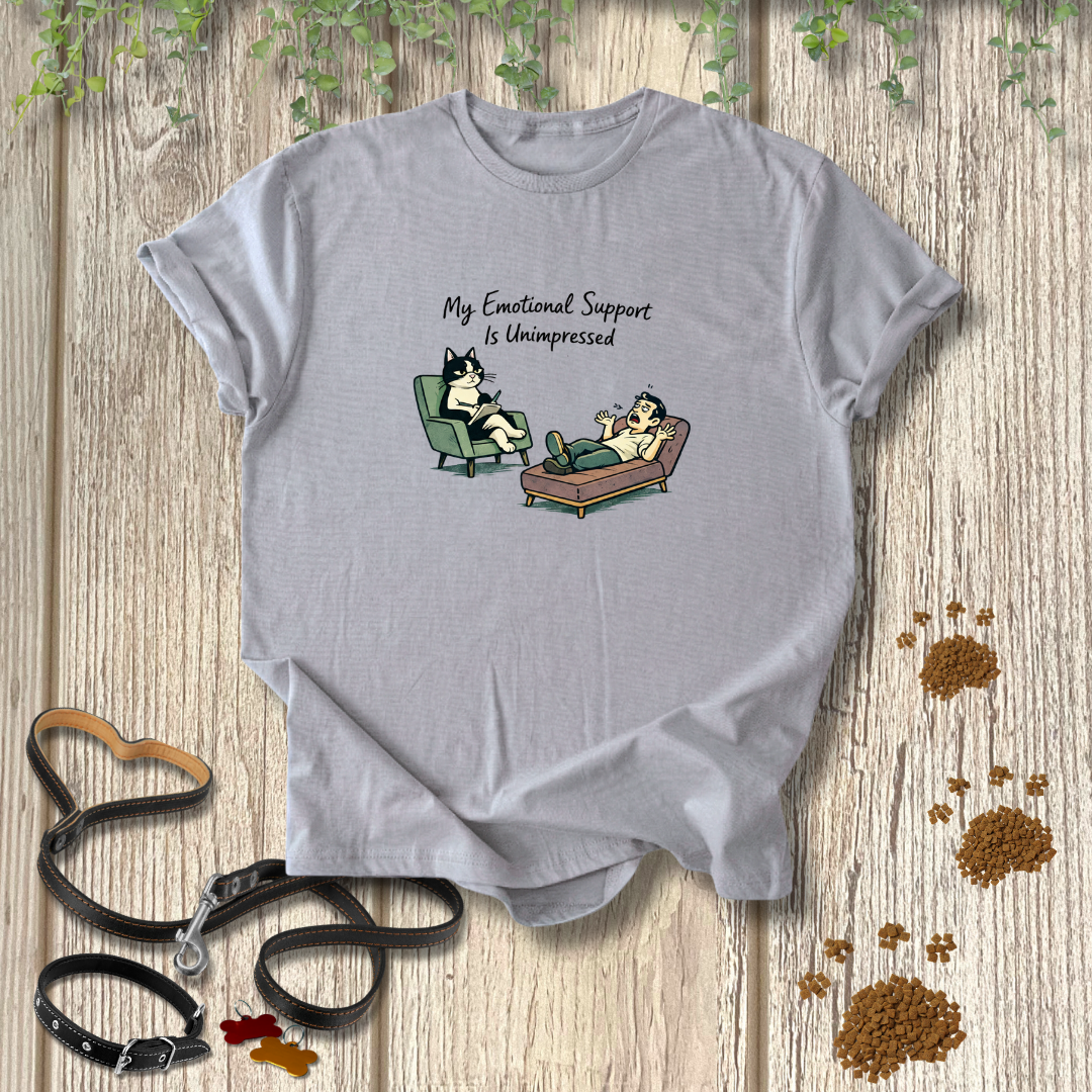 My Emotional Support is Unimpressed T-shirt