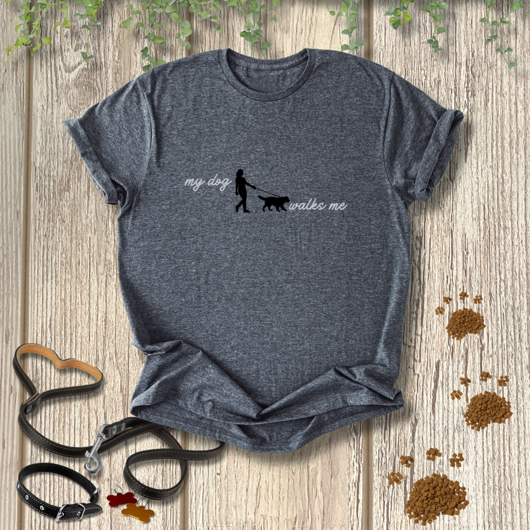 my dog walks me