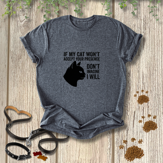 If My Cat Won't Accept Your Presence