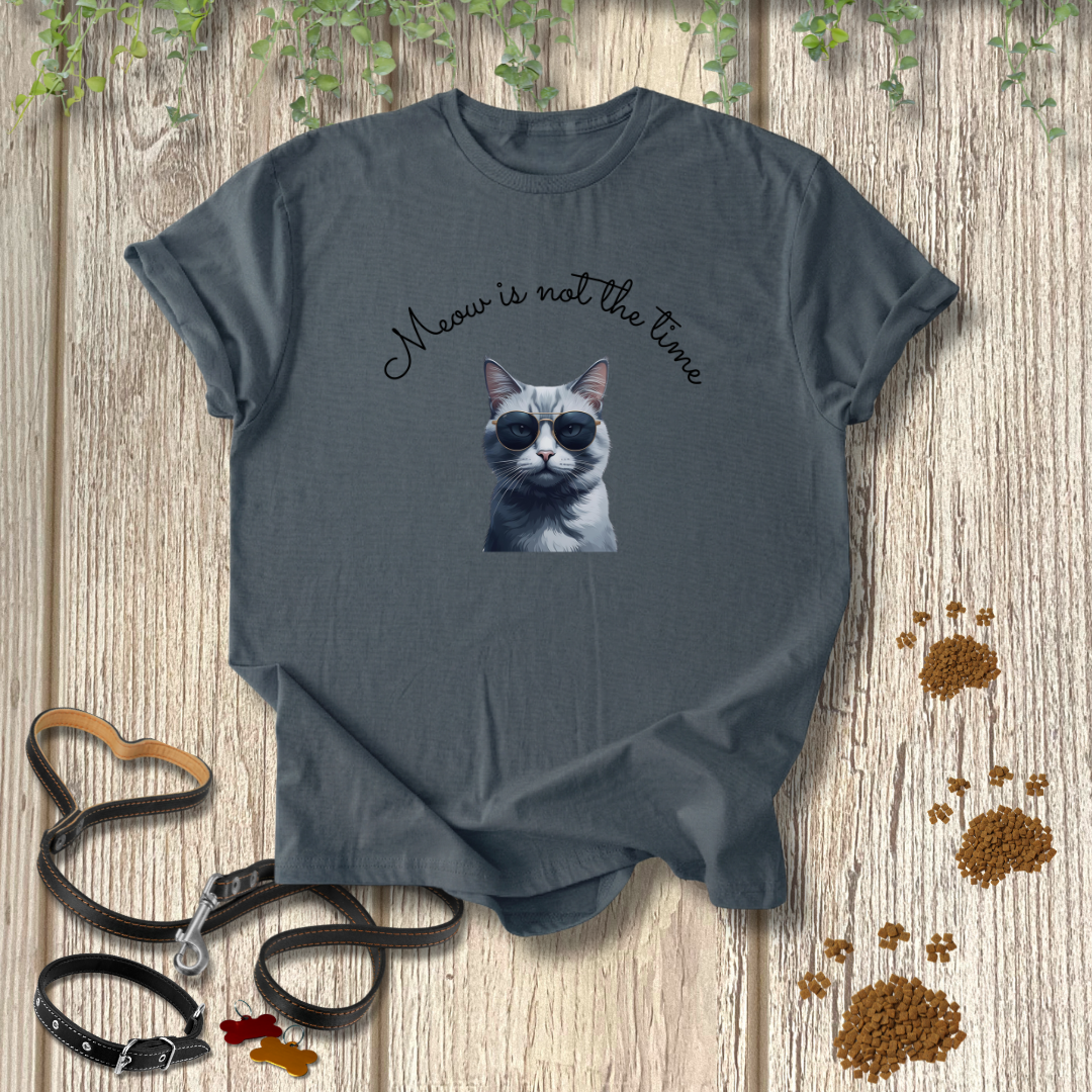 Meow is not the time