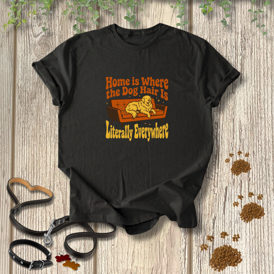 Dog Hair Everywhere T-shirt
