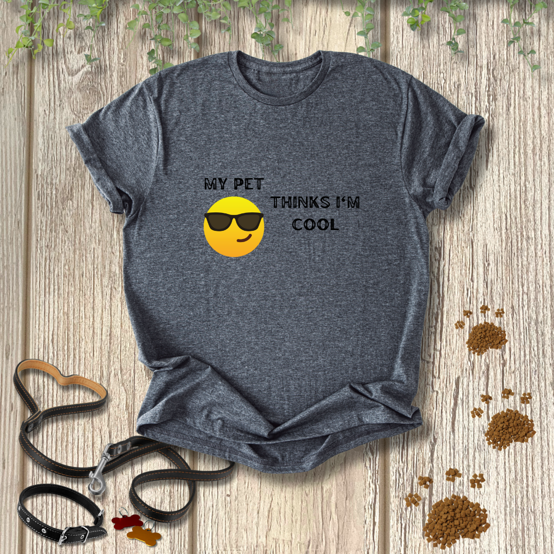 My Pet Thinks I'm Cool