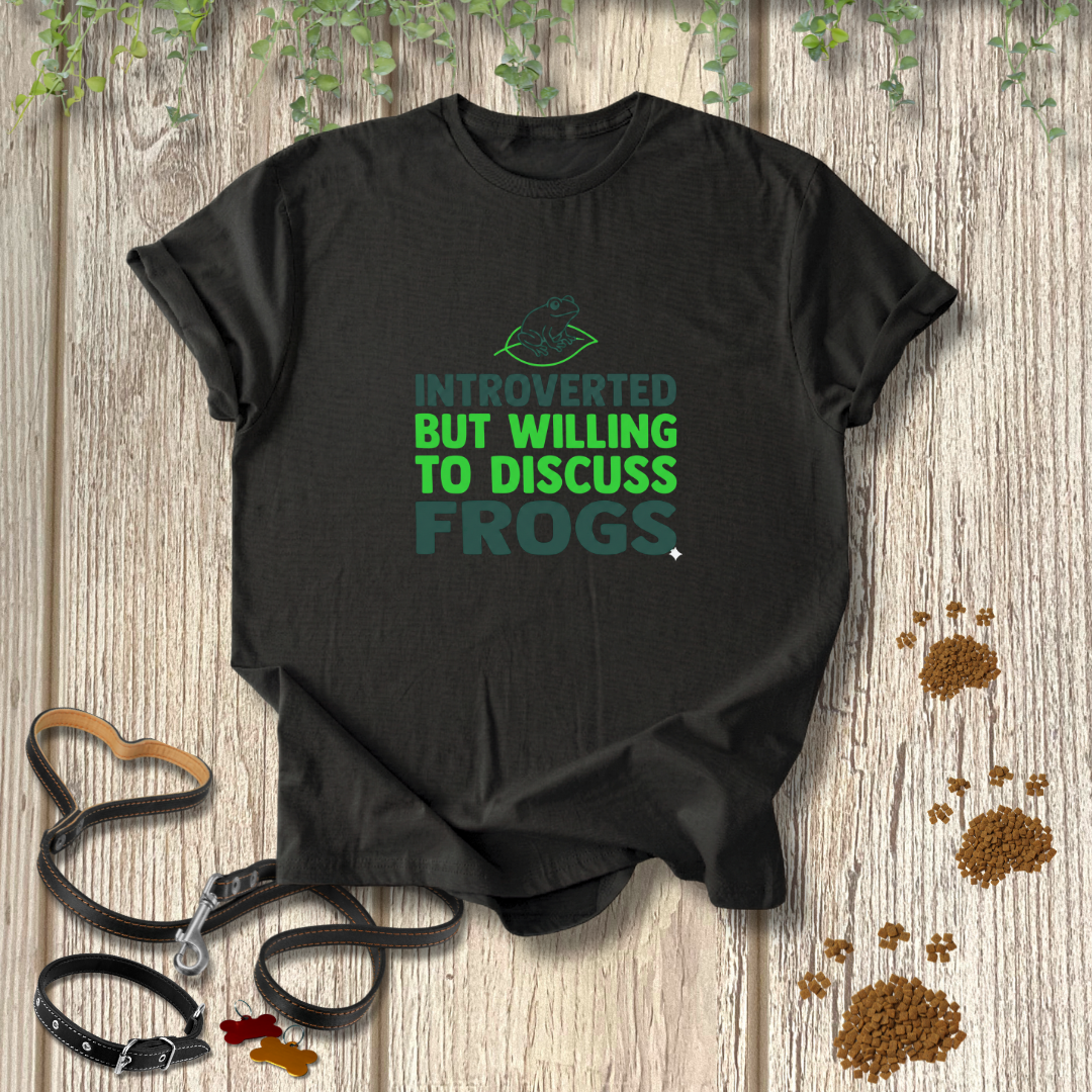 Willing To Discuss Frogs T-shirt