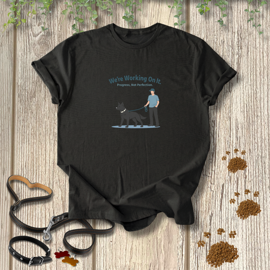 We're Working On It T-shirt