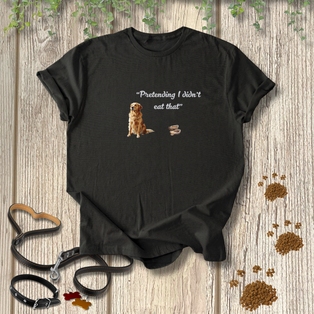 I Didn't Eat That T-shirt