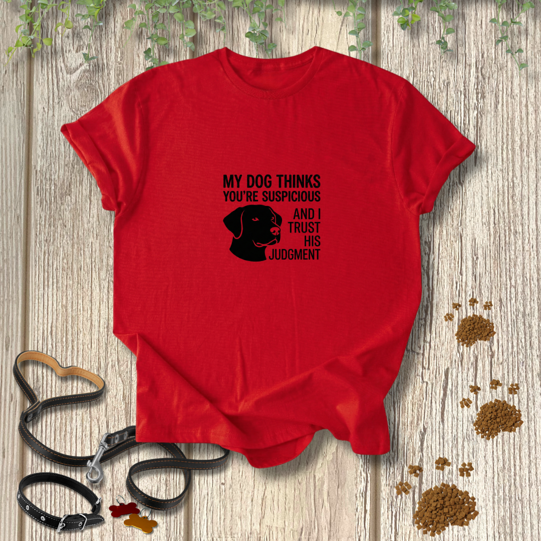 I Trust His Judgment T-shirt
