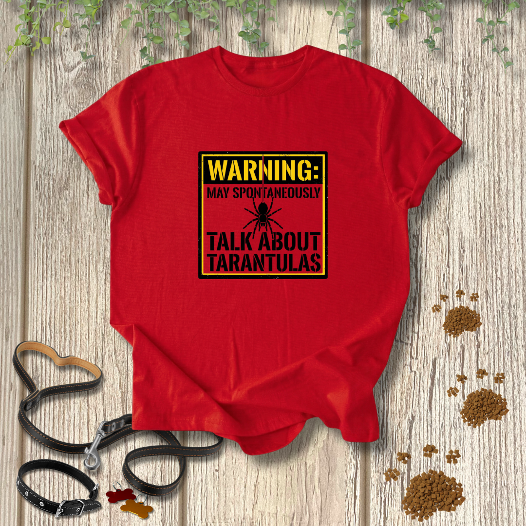 May Talk About Tarantulas T-shirt