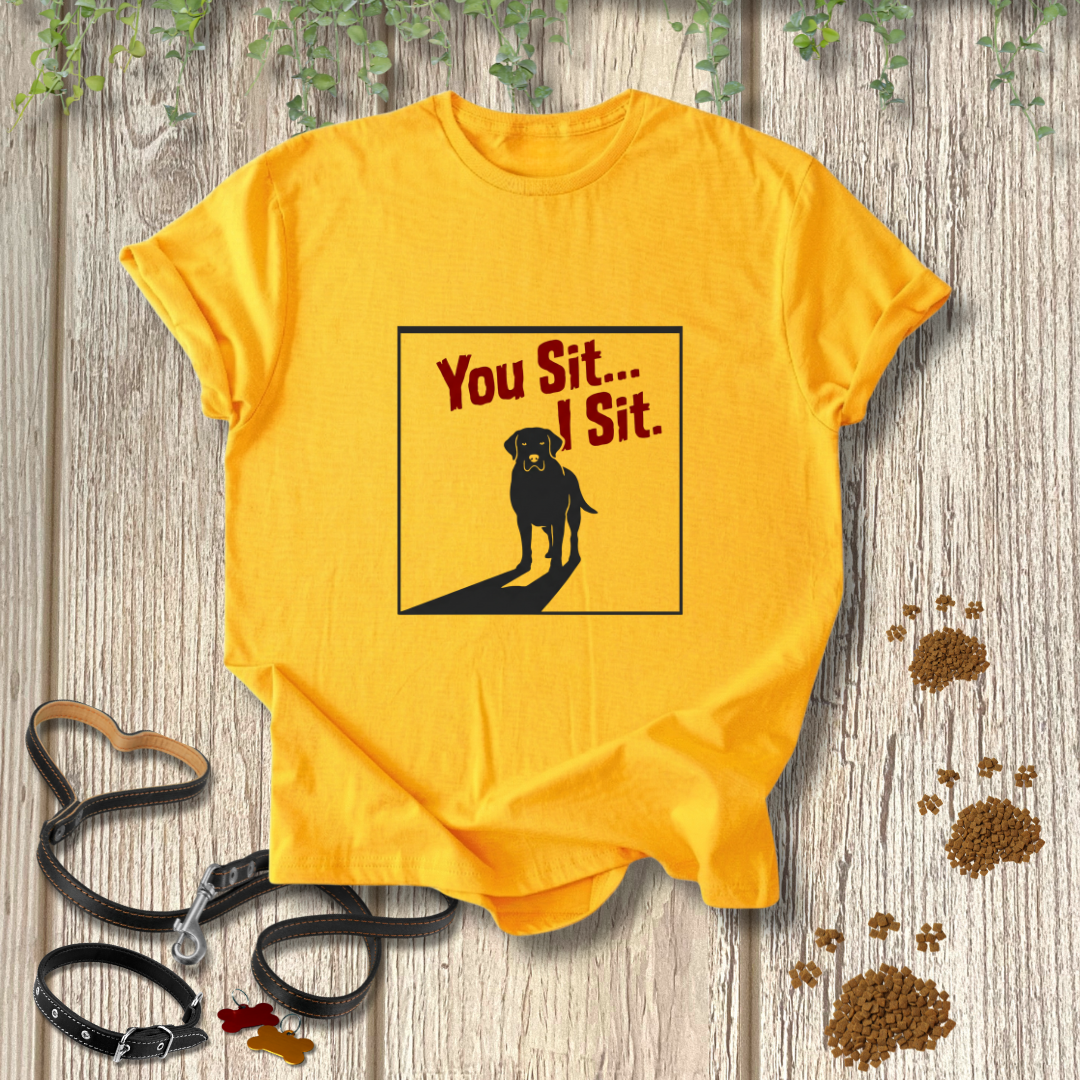 You Sit... I Sit.