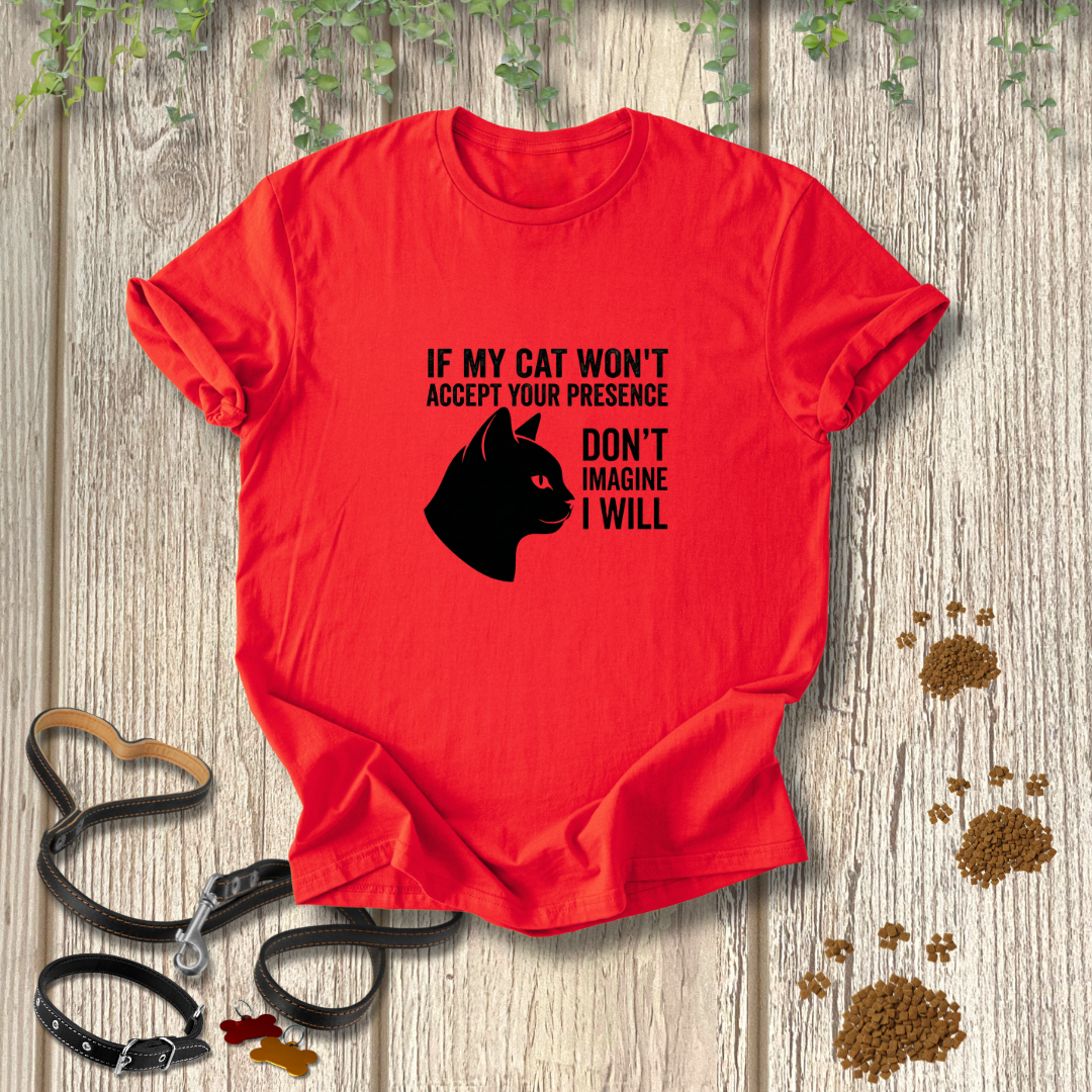 If My Cat Won't Accept Your Presence