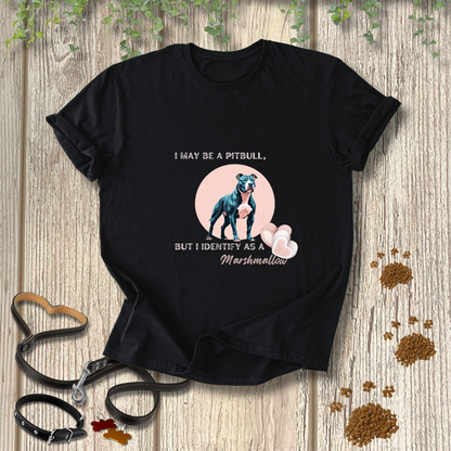 I may be a Pitbull, but I identify as a marshmallow