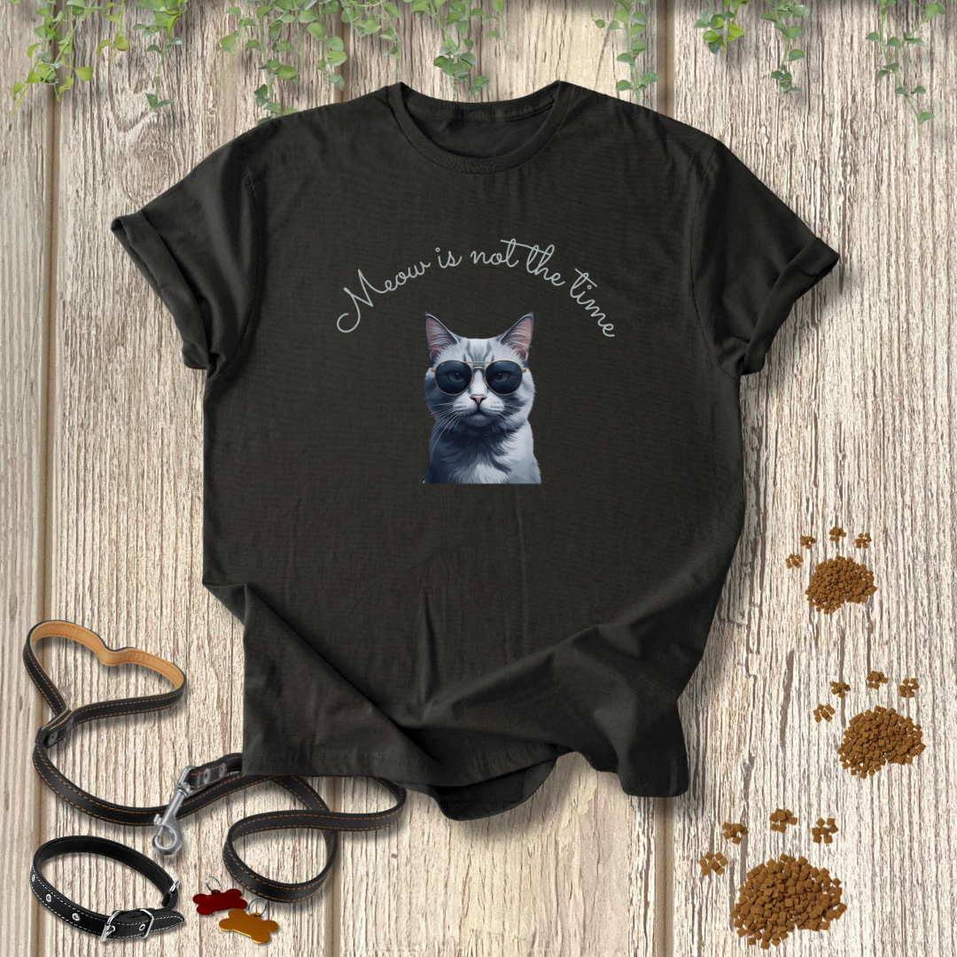 Meow is not the time