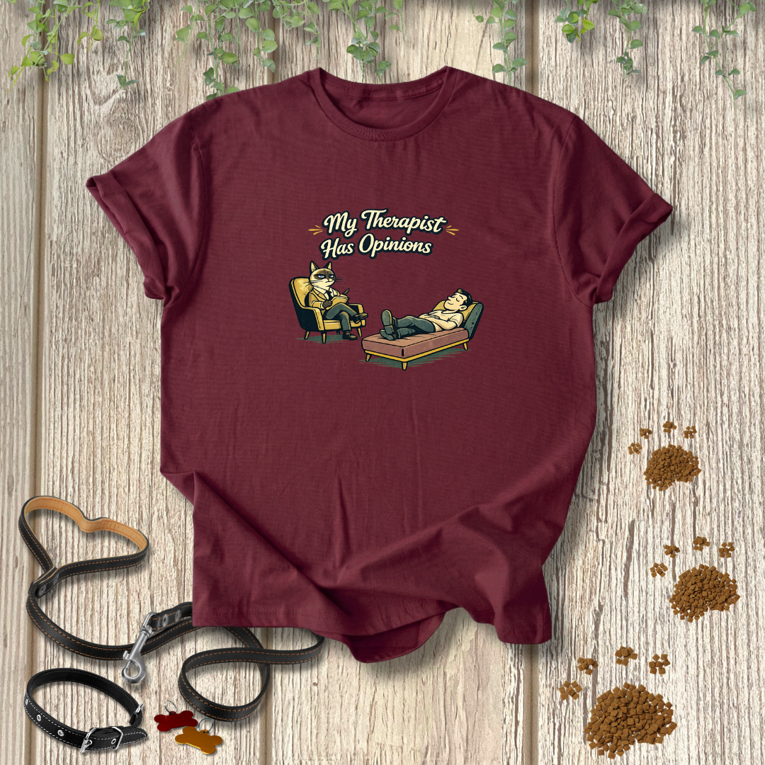 My Therapist Has Opinions T-shirt