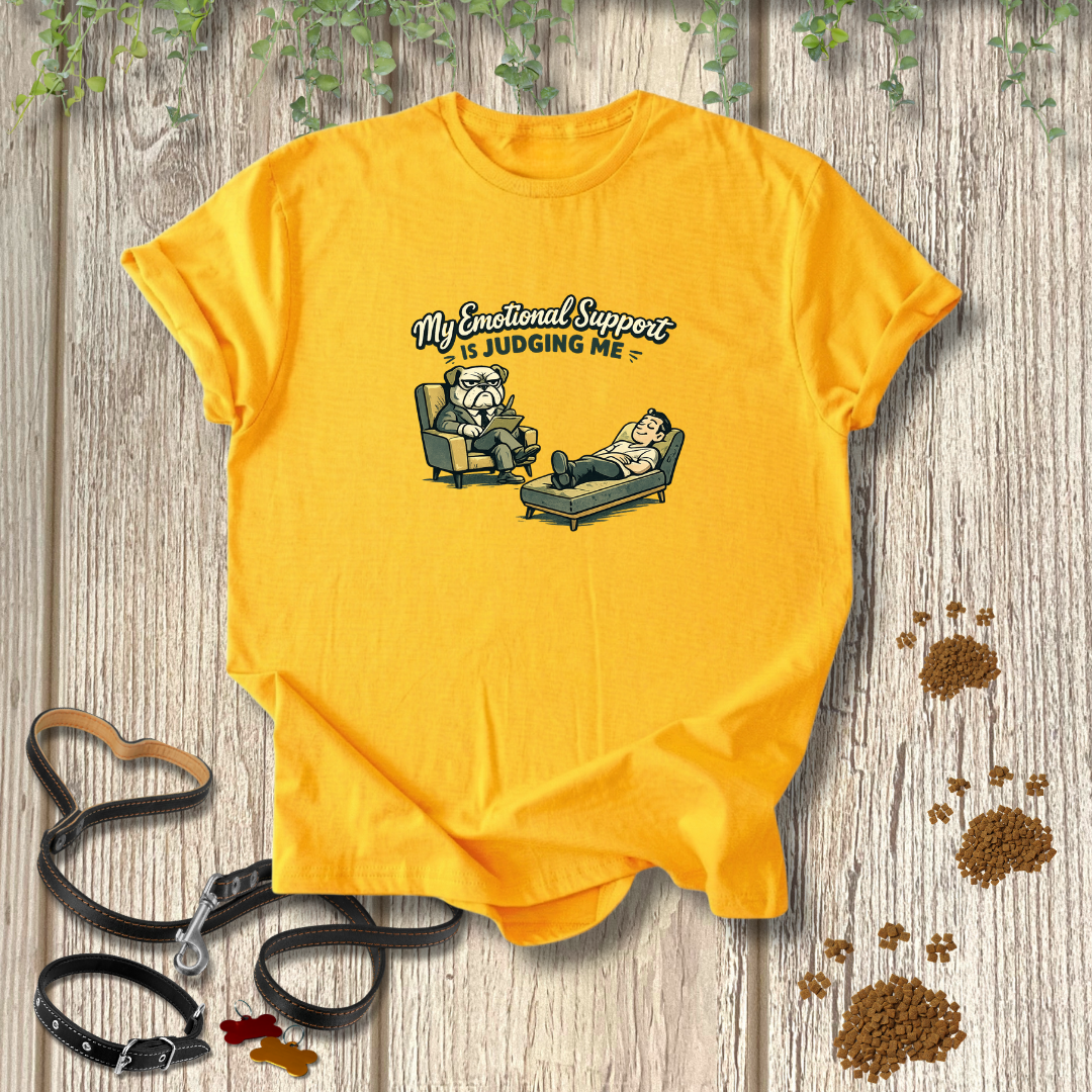 My Emotional Support is Judging Me T-shirt
