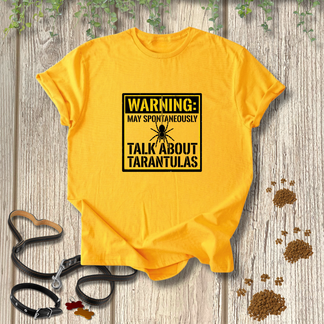 May Talk About Tarantulas T-shirt