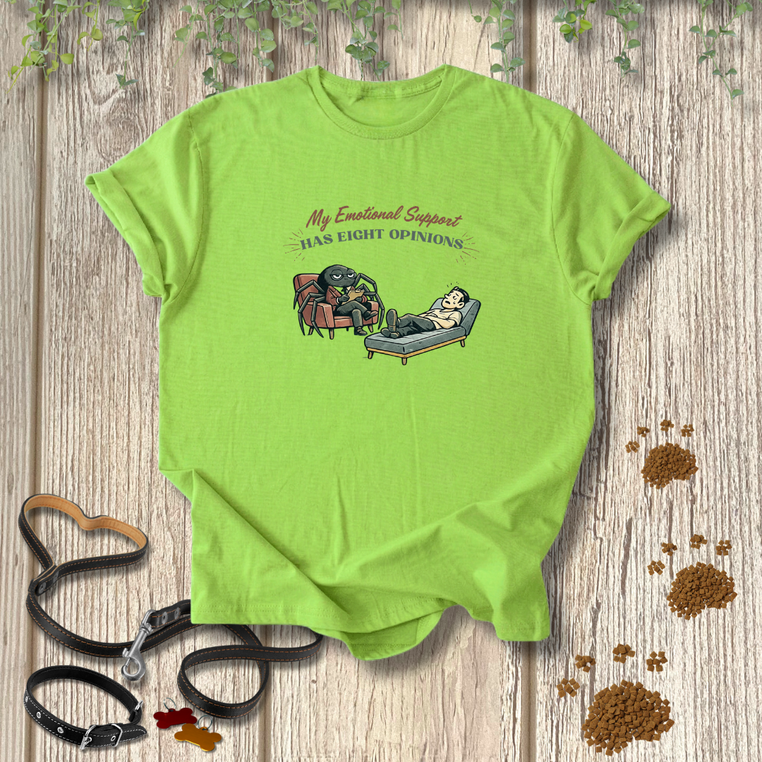 My Emotional Support Has Eight Opinions T-shirt