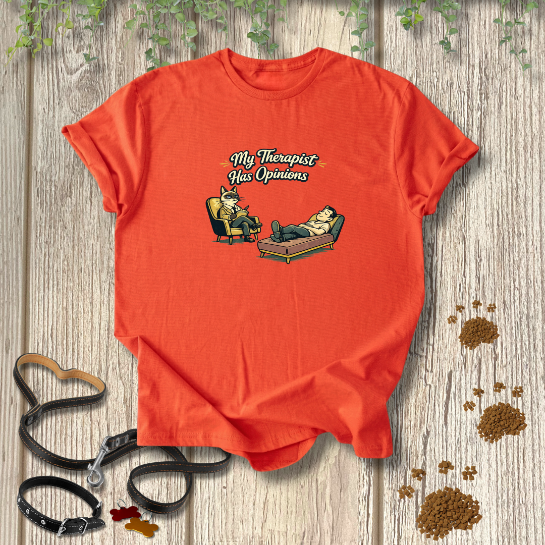My Therapist Has Opinions T-shirt