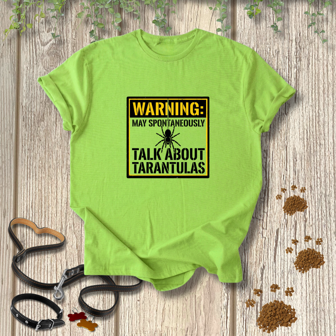 May Talk About Tarantulas T-shirt