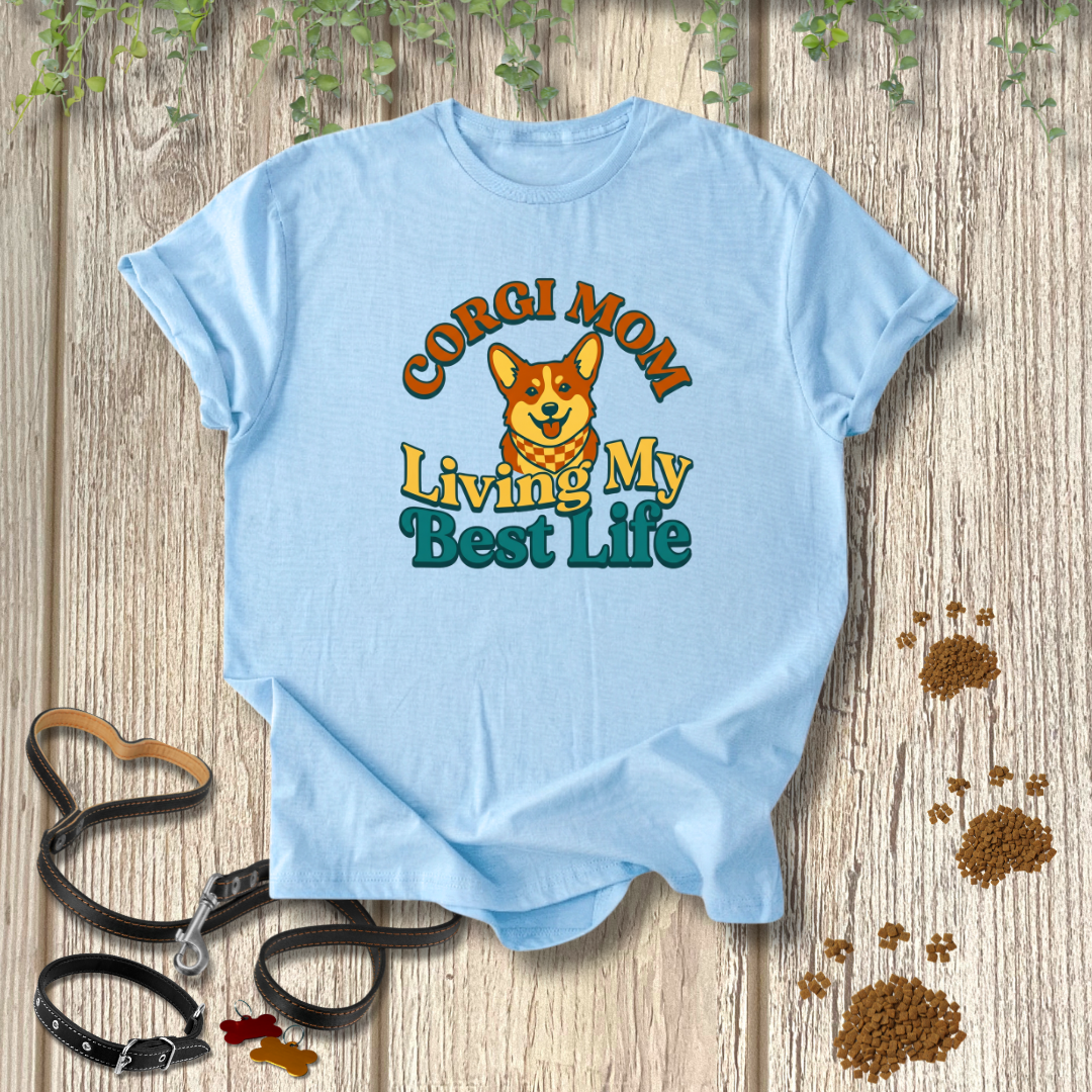Corgi Mom Life T-shirt