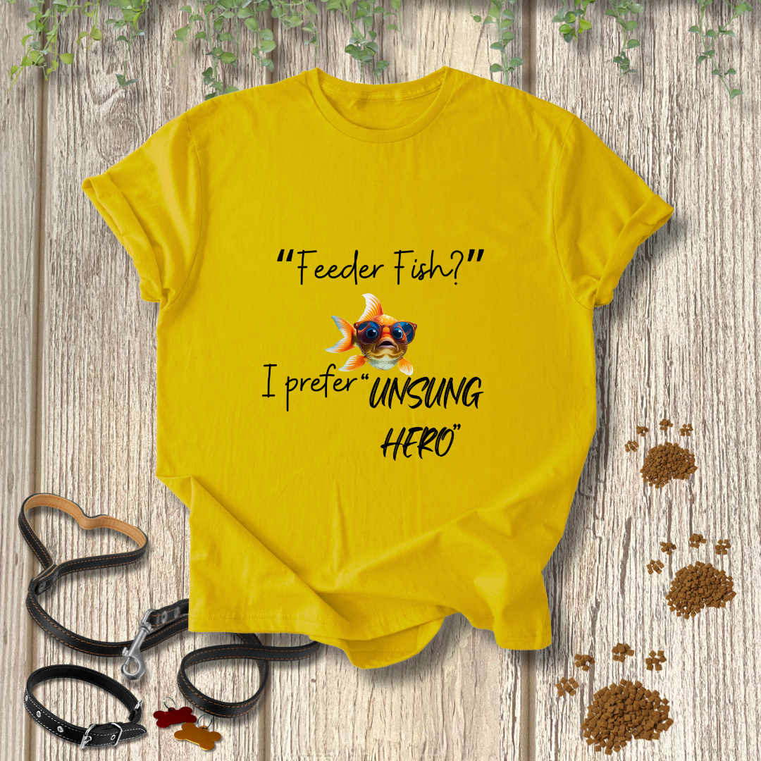 Feeder Fish?  I prefer "UNSUNG HERO"