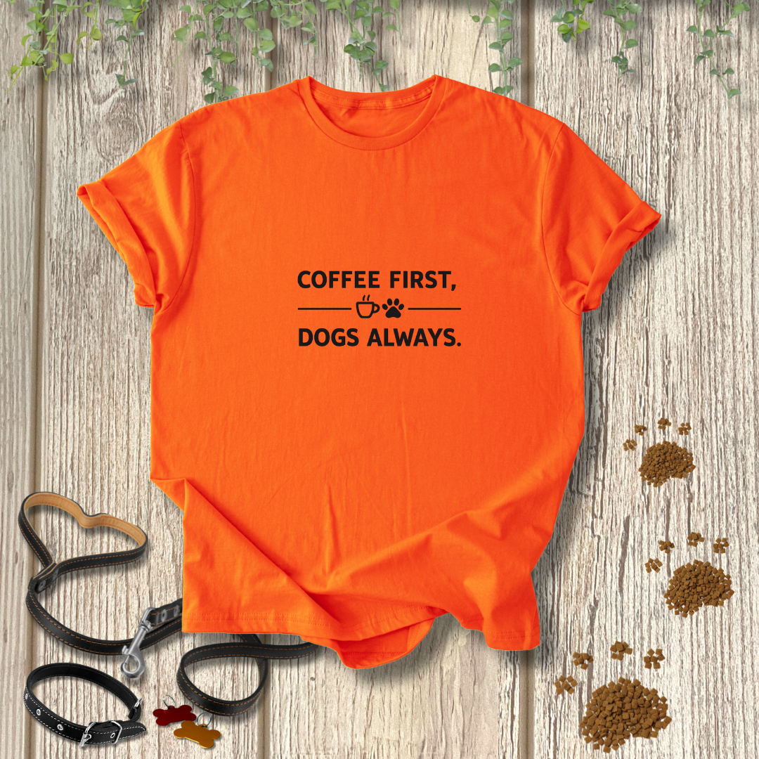 Coffee first, dogs always.